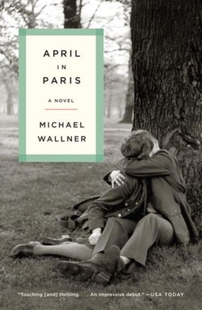 April in Paris, Michael Wallner - Ebook - 9780307389527