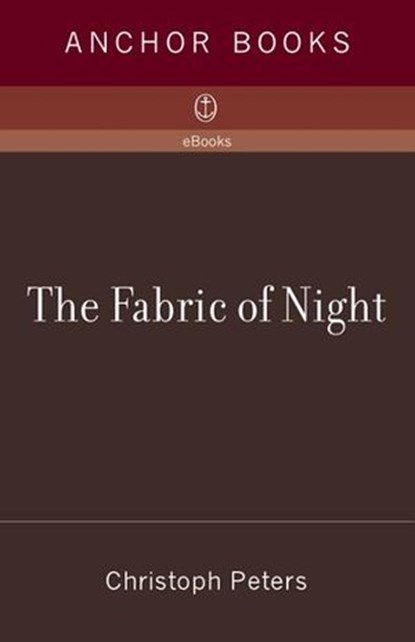 The Fabric of Night, Christoph Peters - Ebook - 9780307389541