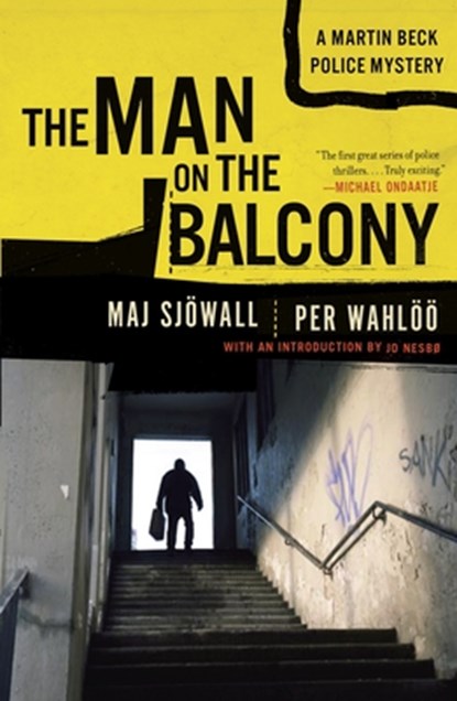 The Man on the Balcony, Maj Sjowall ; Per Wahloo - Paperback - 9780307390479