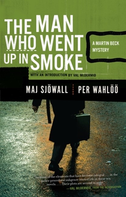 The Man Who Went Up in Smoke, Maj Sjowall ; Per Wahloo - Paperback - 9780307390486