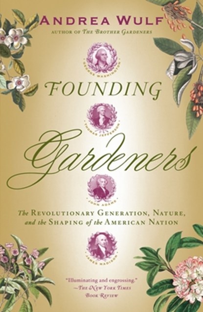 Founding Gardeners, Andrea Wulf - Paperback - 9780307390684