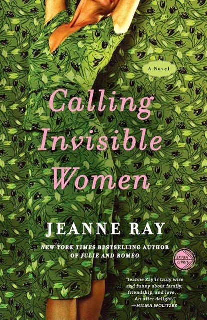 Calling Invisible Women, Jeanne Ray - Paperback - 9780307395061