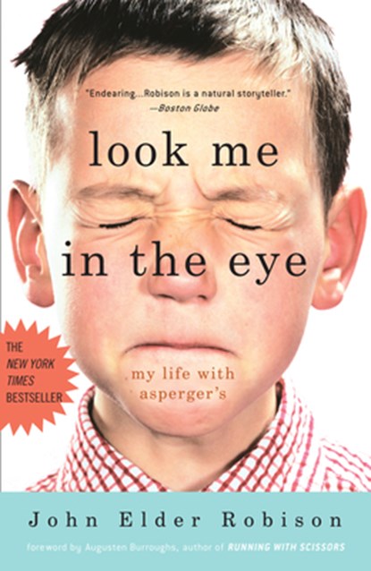 LOOK ME IN THE EYE, John Elder Robison - Paperback - 9780307396181
