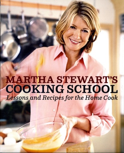 Martha Stewart's Cooking School, Martha Stewart - Gebonden - 9780307396440