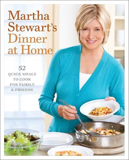 Martha Stewart's Dinner at Home, STEWART,  Martha - Gebonden - 9780307396457