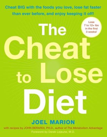 The Cheat to Lose Diet, Joel Marion ; John Berardi - Ebook - 9780307405180