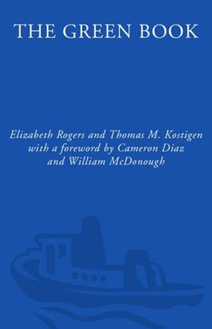 The Green Book, Elizabeth Rogers ; Thomas M. Kostigen - Ebook - 9780307406736