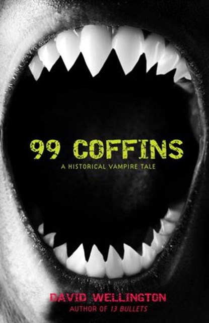 99 Coffins, David Wellington - Ebook - 9780307406934