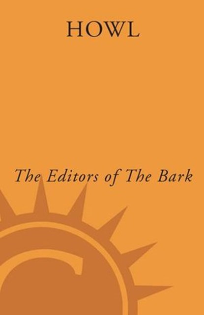 Howl, Bark Editors - Ebook - 9780307407689