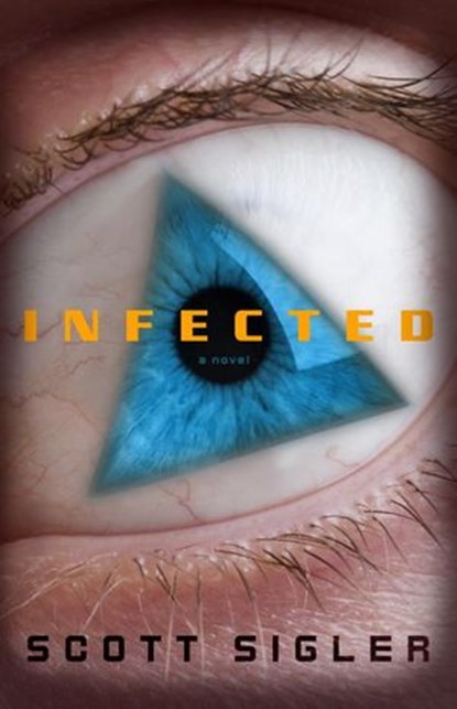 Infected, Scott Sigler - Ebook - 9780307409171