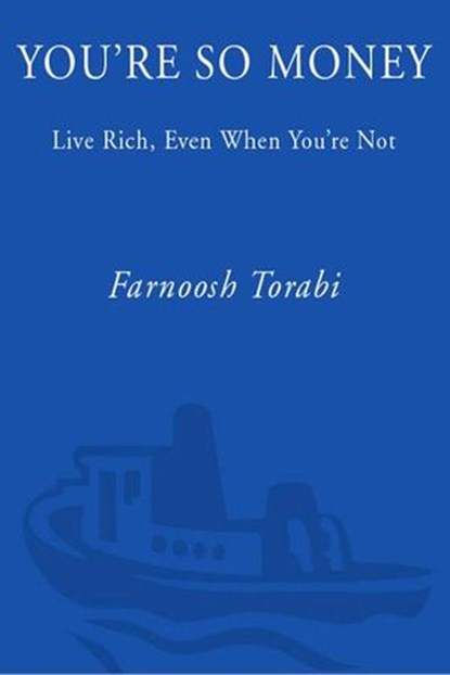 You're So Money, Farnoosh Torabi - Ebook - 9780307409294