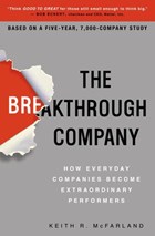 The Breakthrough Company | Keith R. McFarland | 