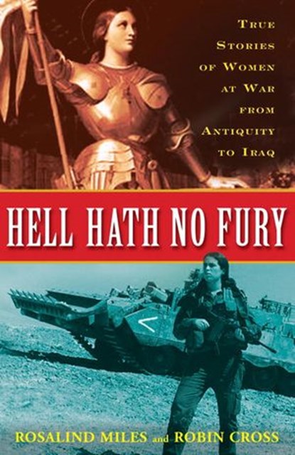 Hell Hath No Fury, Rosalind Miles ; Robin Cross - Ebook - 9780307409942