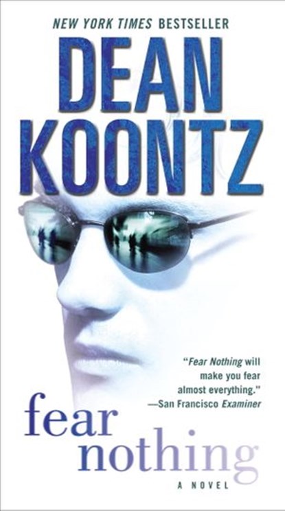 Fear Nothing, Dean Koontz - Ebook - 9780307414106