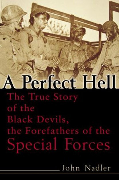 A Perfect Hell, John Nadler - Ebook - 9780307414410
