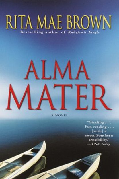 Alma Mater, Rita Mae Brown - Ebook - 9780307414502