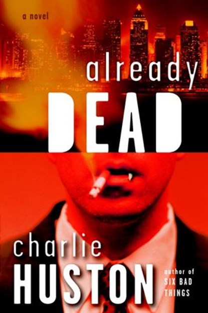 Already Dead, Charlie Huston - Ebook - 9780307414519