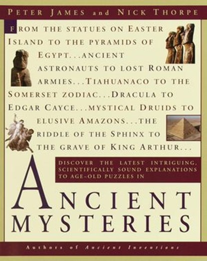 Ancient Mysteries, Peter James ; Nick Thorpe - Ebook - 9780307414601