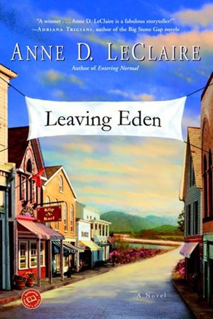 Leaving Eden, Anne LeClaire - Ebook - 9780307415806