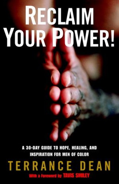 Reclaim Your Power!, Terrance Dean - Ebook - 9780307416513
