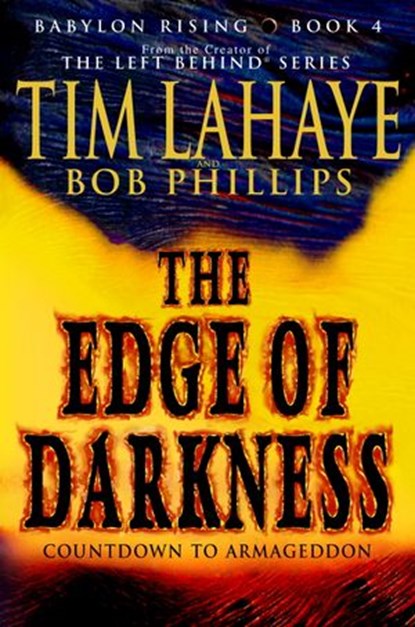 Babylon Rising: The Edge of Darkness, Tim LaHaye ; Bob Phillips - Ebook - 9780307417404