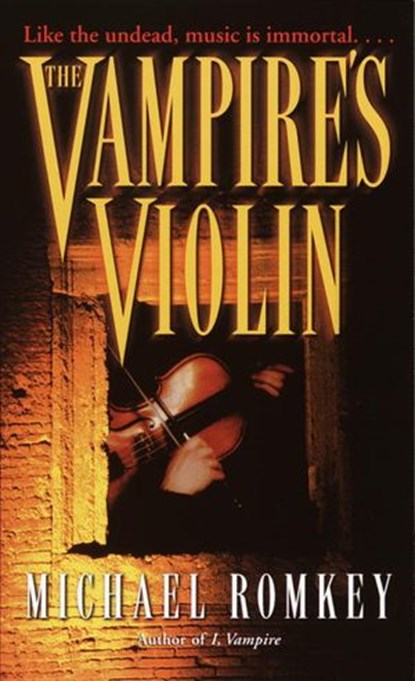 The Vampire's Violin, Michael Romkey - Ebook - 9780307417473