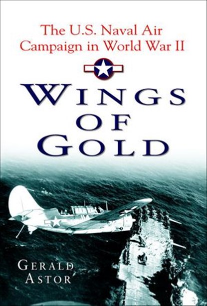 Wings of Gold, Gerald Astor - Ebook - 9780307417770