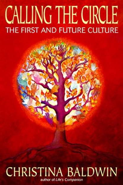 Calling the Circle, Christina Baldwin - Ebook - 9780307418593