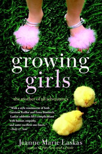 Growing Girls, Jeanne Marie Laskas - Ebook - 9780307420695