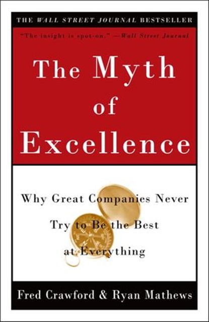 The Myth of Excellence, Fred Crawford ; Ryan Mathews - Ebook - 9780307422194