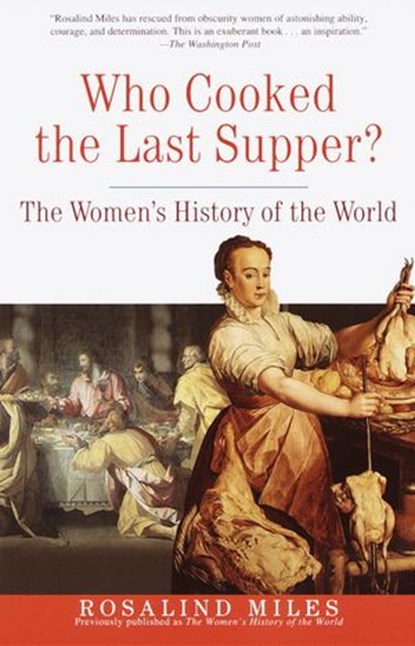 Who Cooked the Last Supper?, Rosalind Miles - Ebook - 9780307422675