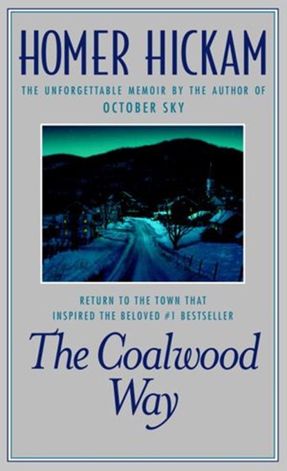 The Coalwood Way, Homer Hickam - Ebook - 9780307423320