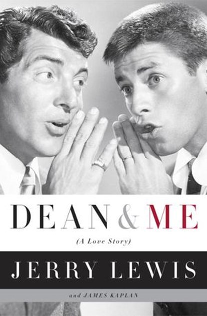 Dean and Me, Jerry Lewis ; James Kaplan - Ebook - 9780307423559