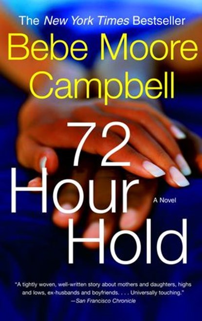 72 Hour Hold, Bebe Moore Campbell - Ebook - 9780307424259