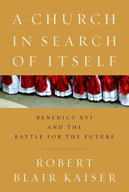 A Church in Search of Itself, Robert Blair Kaiser - Ebook - 9780307424280