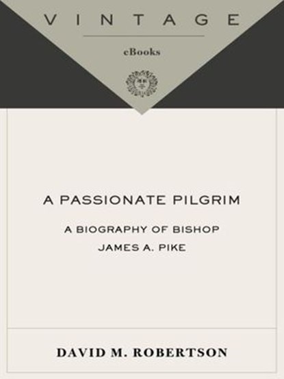 A Passionate Pilgrim, David M. Robertson - Ebook - 9780307424495