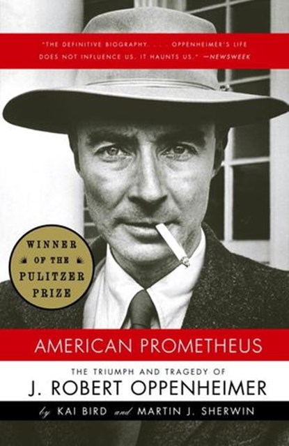 American Prometheus, Kai Bird ; Martin J. Sherwin - Ebook - 9780307424730
