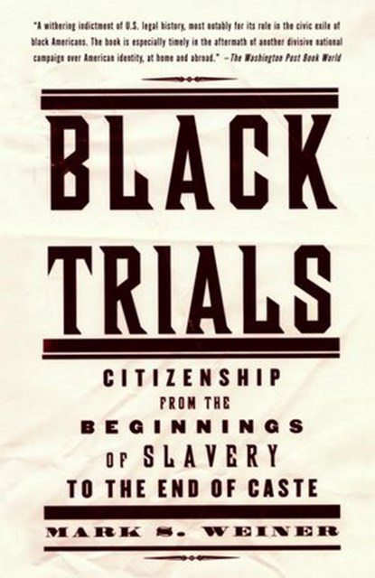 Black Trials, Mark S. Weiner - Ebook - 9780307425034