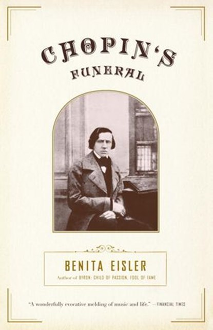 Chopin's Funeral, Benita Eisler - Ebook - 9780307425256