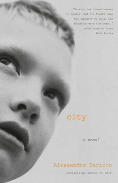 City, Alessandro Baricco - Ebook - 9780307425270