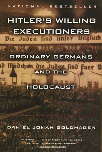 Hitler's Willing Executioners, Daniel Jonah Goldhagen - Ebook - 9780307426239