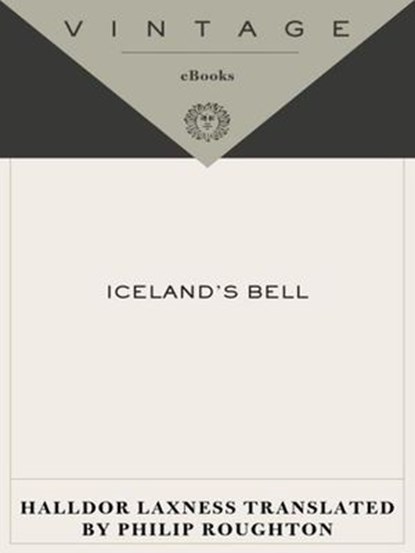 Iceland's Bell, Halldor Laxness - Ebook - 9780307426314