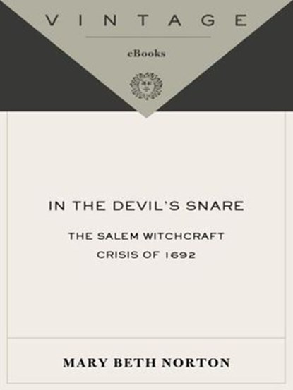 In the Devil's Snare, Mary Beth Norton - Ebook - 9780307426369