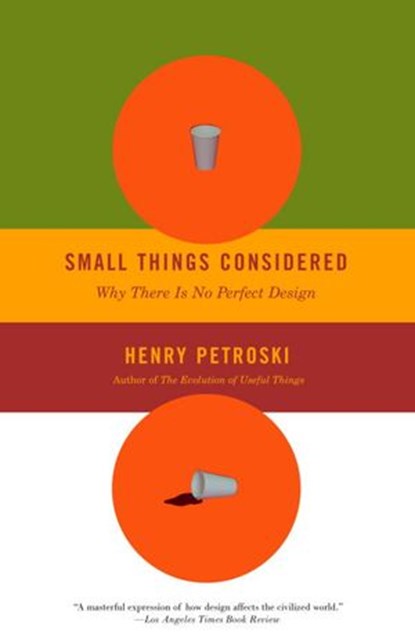 Small Things Considered, Henry Petroski - Ebook - 9780307427809