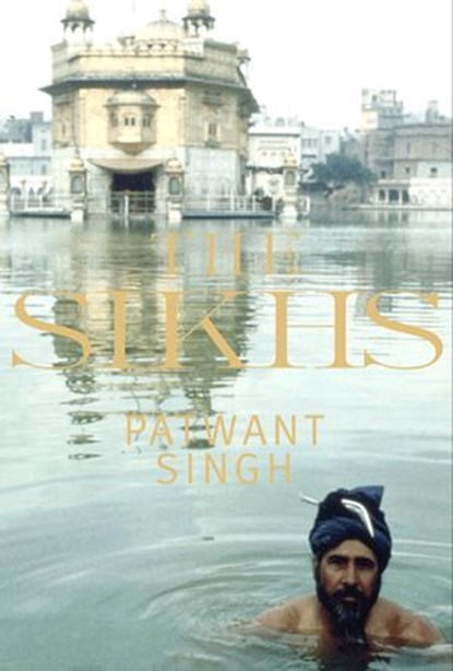 The Sikhs, Patwant Singh - Ebook - 9780307429339