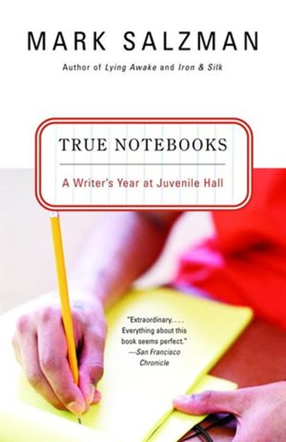 True Notebooks, Mark Salzman - Ebook - 9780307429841