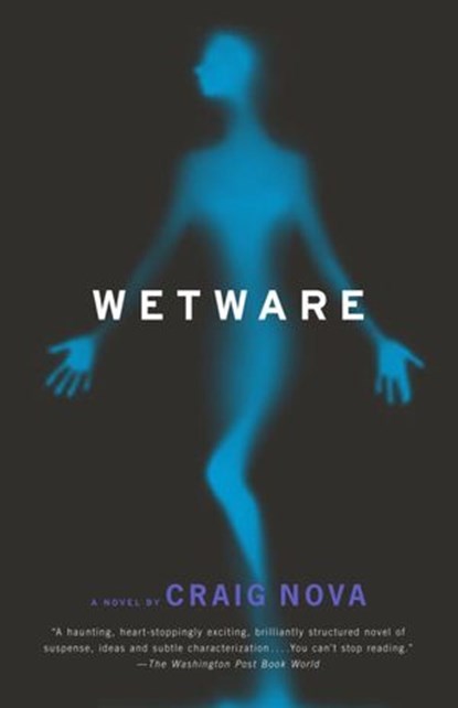 Wetware, Craig Nova - Ebook - 9780307430151