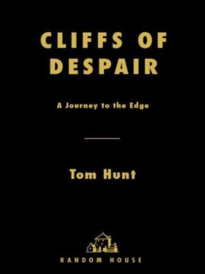 Cliffs of Despair, Tom Hunt - Ebook - 9780307430816