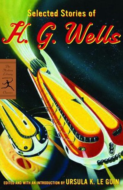 Selected Stories of H. G. Wells, H. G. Wells - Ebook - 9780307431813