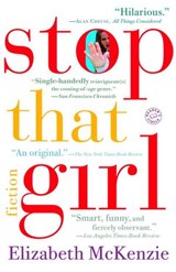Stop That Girl - Elizabeth McKenzie - 9780307431844
